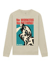Rundhalspullover No Workers No Nothing - Not Even AI