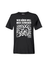 T-Shirt Unisex Friedemann Wer Hören Will Muss Schweigen (Motiv 2)
