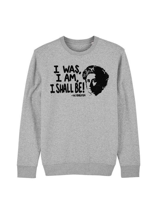 Sweatshirt The Revolution (Rosa Luxemburg)