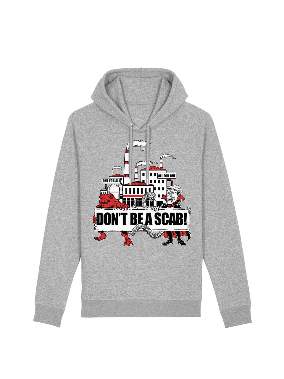 Hoodie Don't Be A Scab!