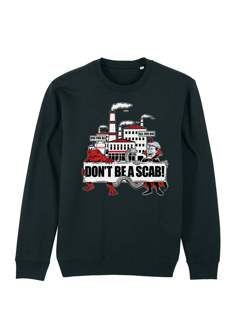 Sweatshirt Don’t Be A Scab!