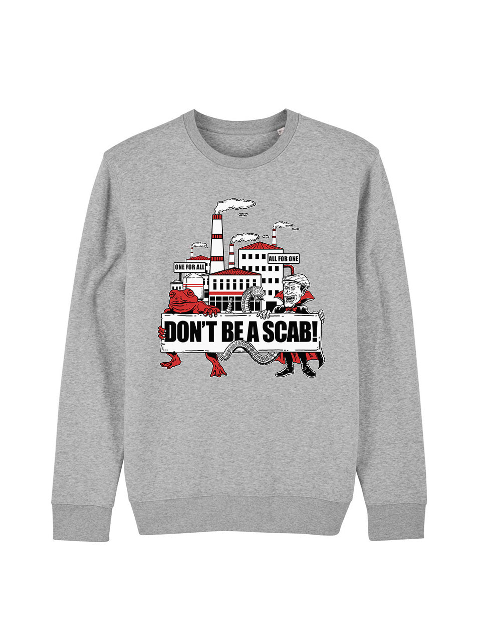 Sweatshirt Don’t Be A Scab!