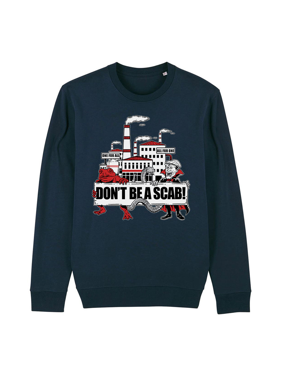 Sweatshirt Don’t Be A Scab!