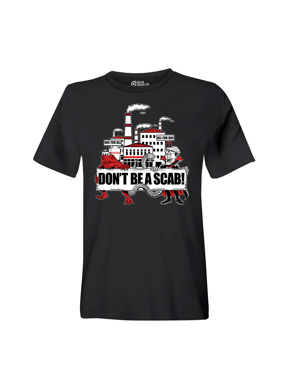 T-Shirts Unisex Don't Be A Scab!