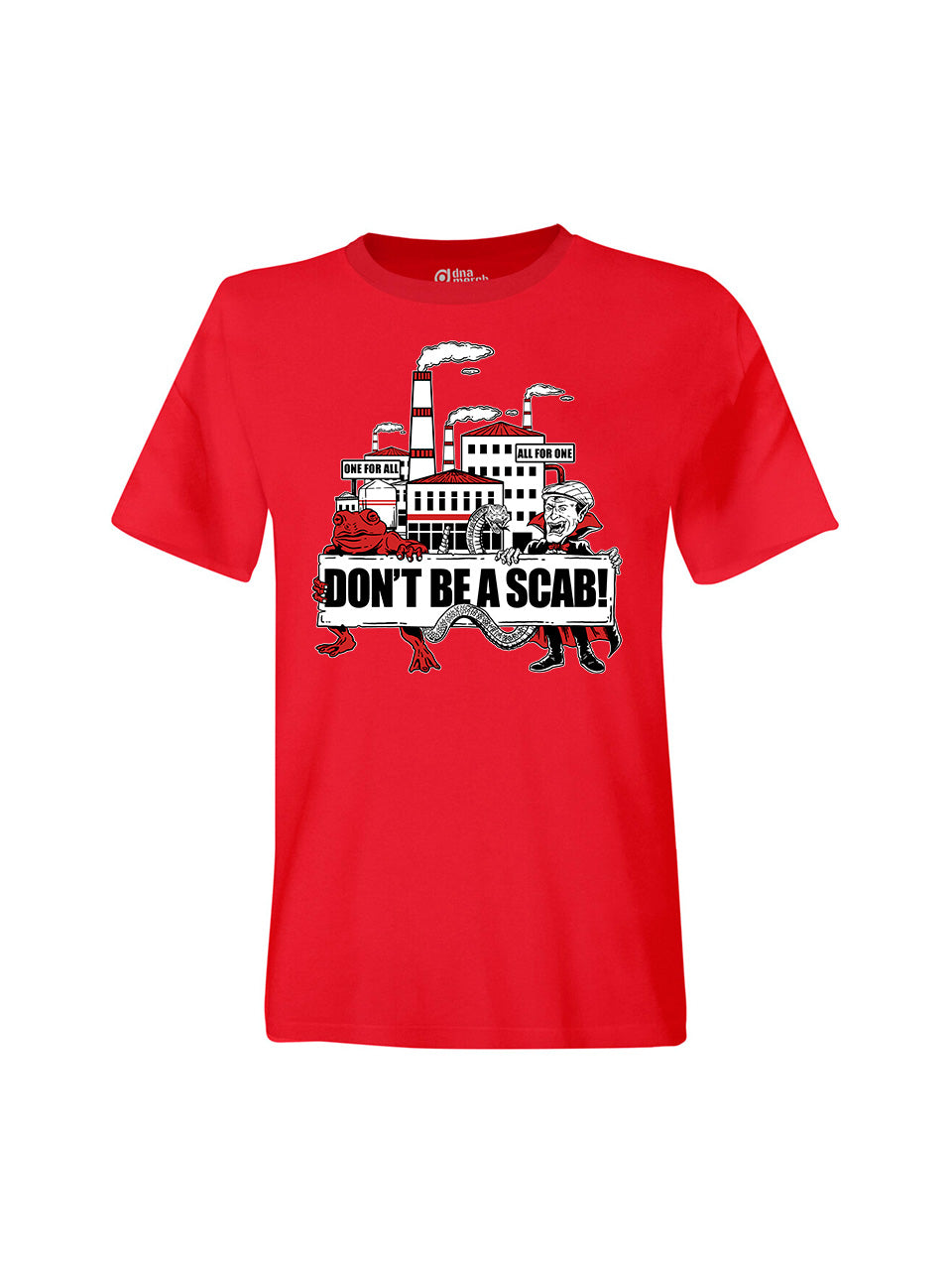 T-Shirts Unisex Don't Be A Scab!