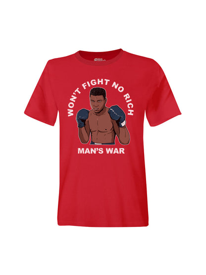 Won't Fight No Rich Man's War dna merch Red T-Shirt
