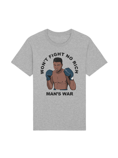 Won't Fight No Rich Man's War dna merch Grey T-shirt