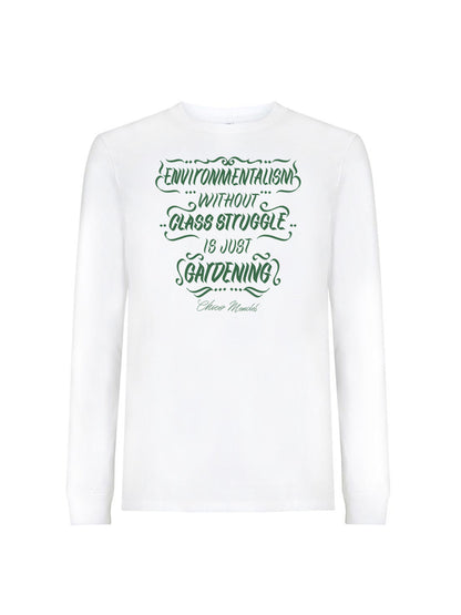 Langarmshirt Umweltschutz ohne Klassenkampf (Chico Mendes)