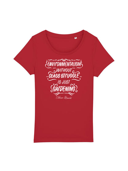 T-Shirt Frauen Umweltschutz ohne Klassenkampf (Chico Mendes)