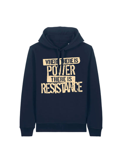 Where There Is Power There is Resistance French Navy Hoodie Mock