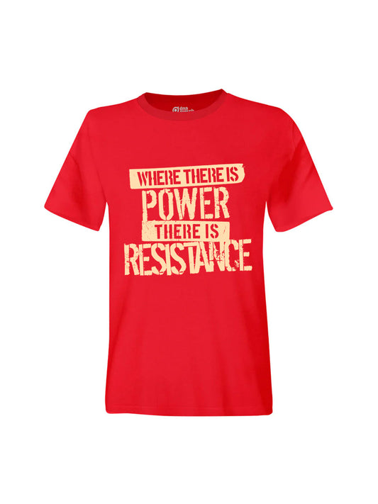 Where There Is Power There is Resistance Red T-Shirt Mock
