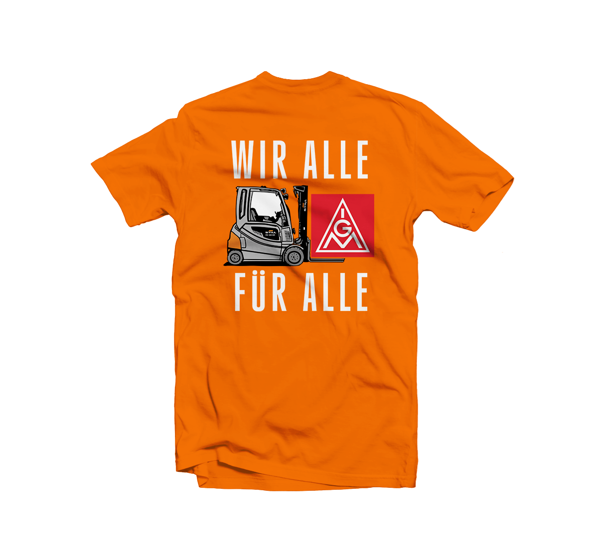 Unisex T-Shirt "Wir Alle Für Alle - IGM @ STILL"