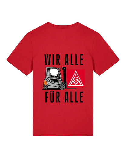 Unisex T-Shirt "Wir Alle Für Alle - IGM @ STILL"