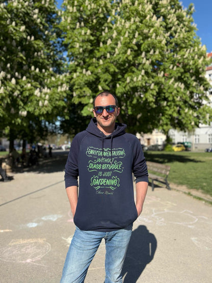 Kapuzenpullover Umweltschutz ohne Klassenkampf (Chico Mendes)