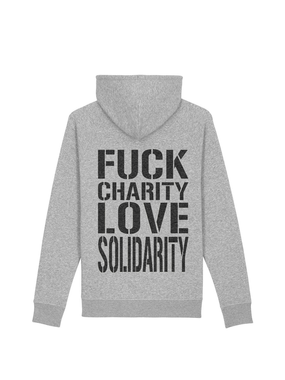 Kapuzenpullover Fuck Charity Love Solidarity