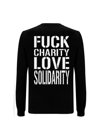 Langarmshirt Fuck Charity Love Solidarity
