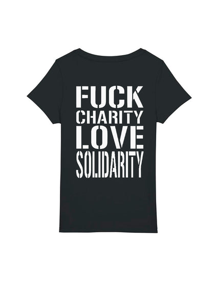 T-Shirt Frauen Fuck Charity Love Solidarity