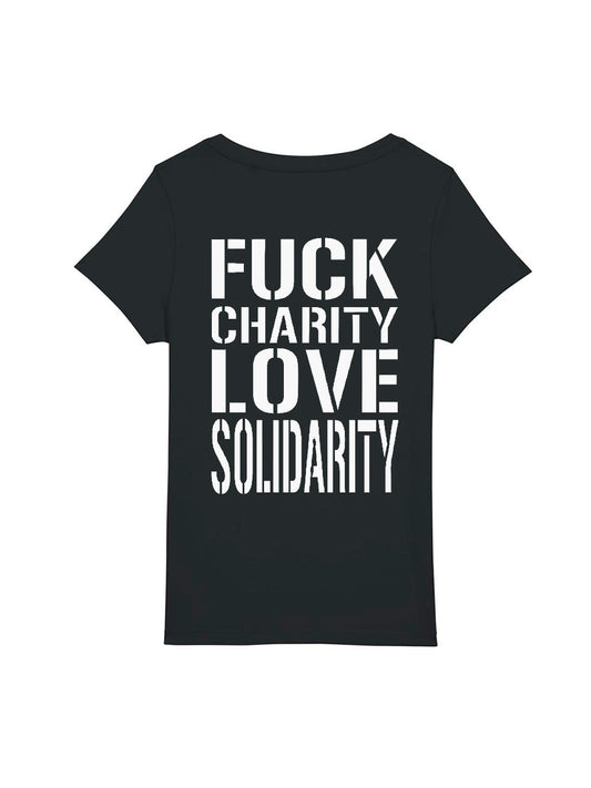 T-Shirts Women Fuck Charity Love Solidarity