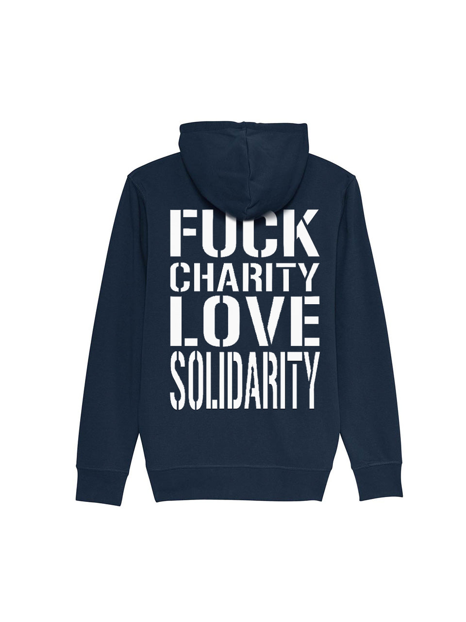 Zipper Hoodie Fuck Charity Love Solidarity