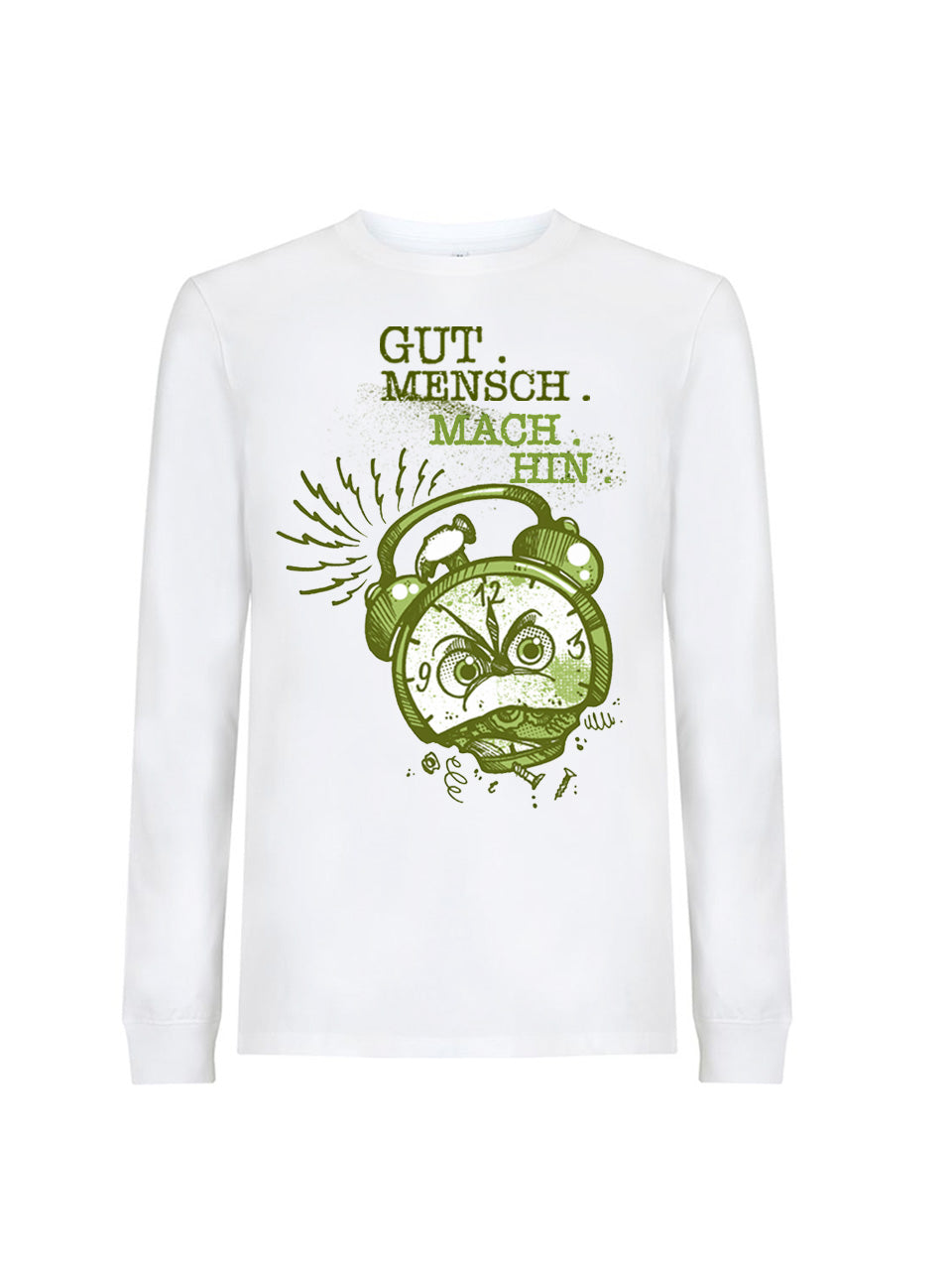 Long Sleeve T-Shirt Do-Gooder Hurry Up