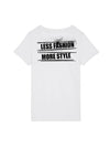T-Shirt Frauen Less Fashion More Style