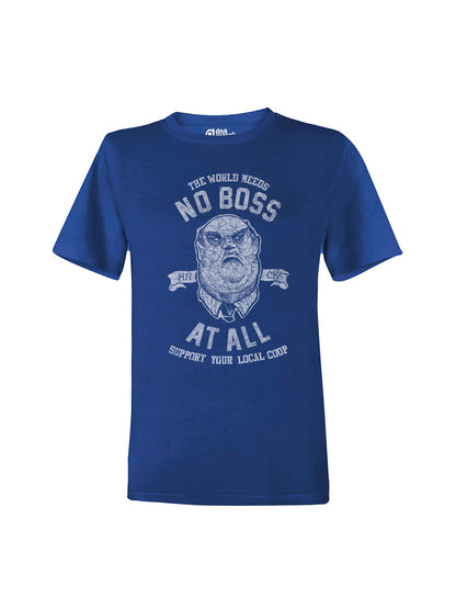 dna merch No Boss At All T-Shirt Unisex Blue