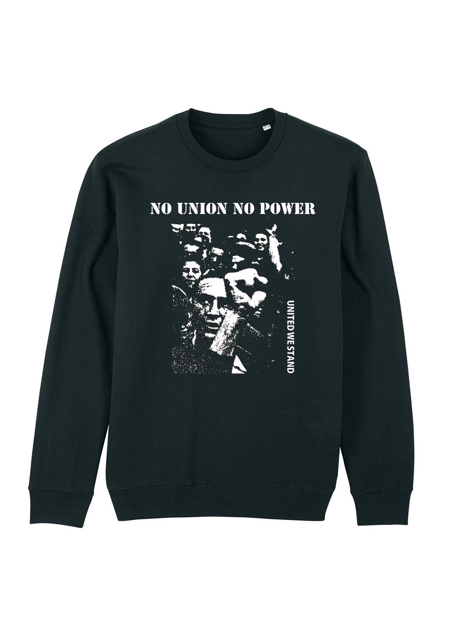 Sweatshirt No Union No Power