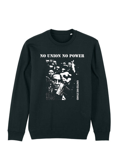 No Union No Power dna merch Black Sweatshirt