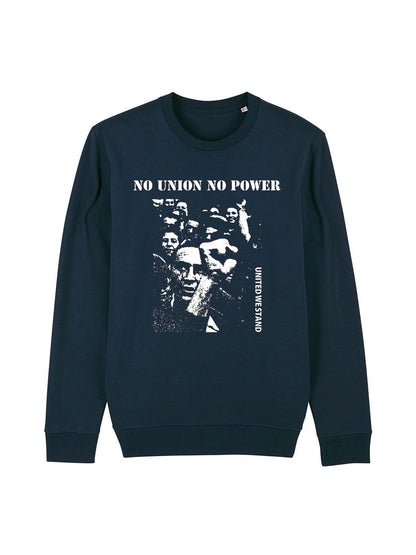 No Union No Power dna merch Sweatshirt