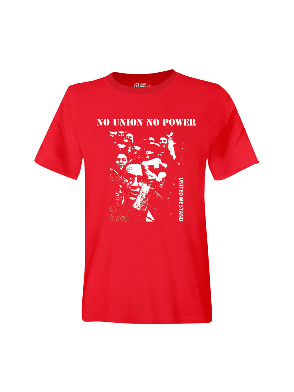 T-Shirts Unisex Keine Einheit Keine Macht (No Union No Power)