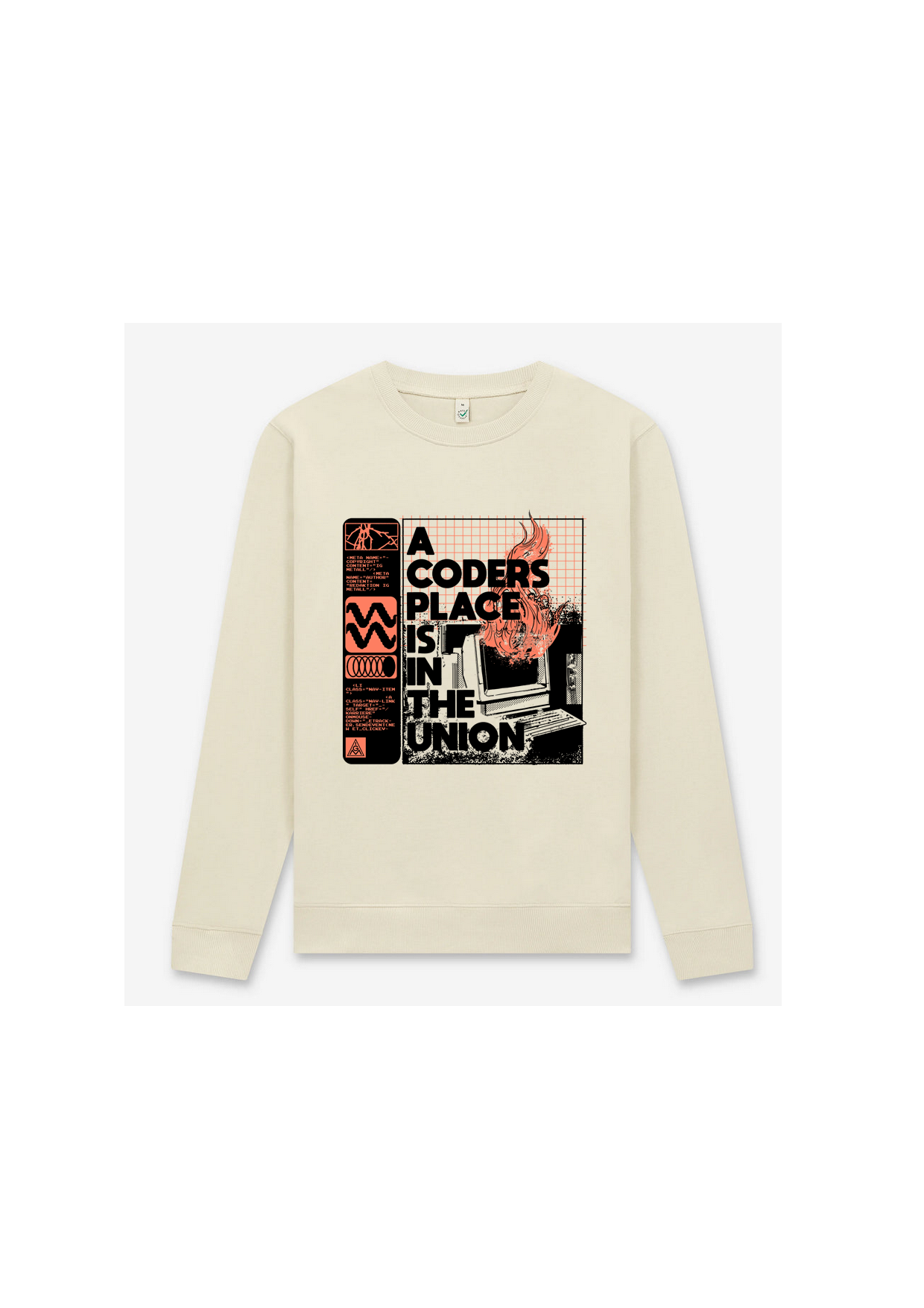 Sweatshirt Unisex "A Coder's Place Is In The Union"