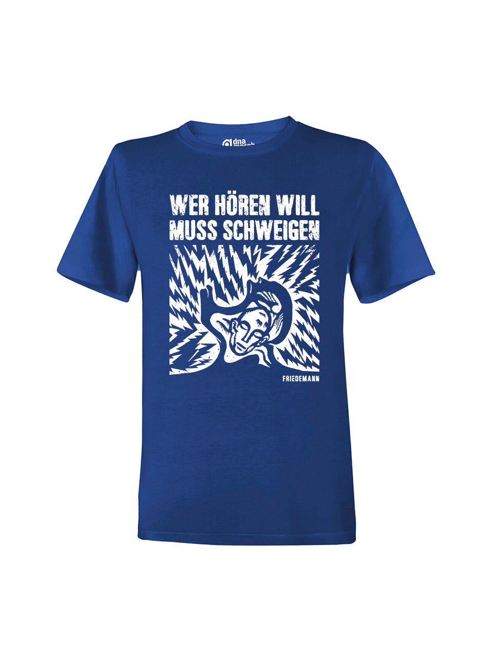 T-Shirts Unisex Friedemann Wer Hören Will Muss Schweigen (Motiv 2)