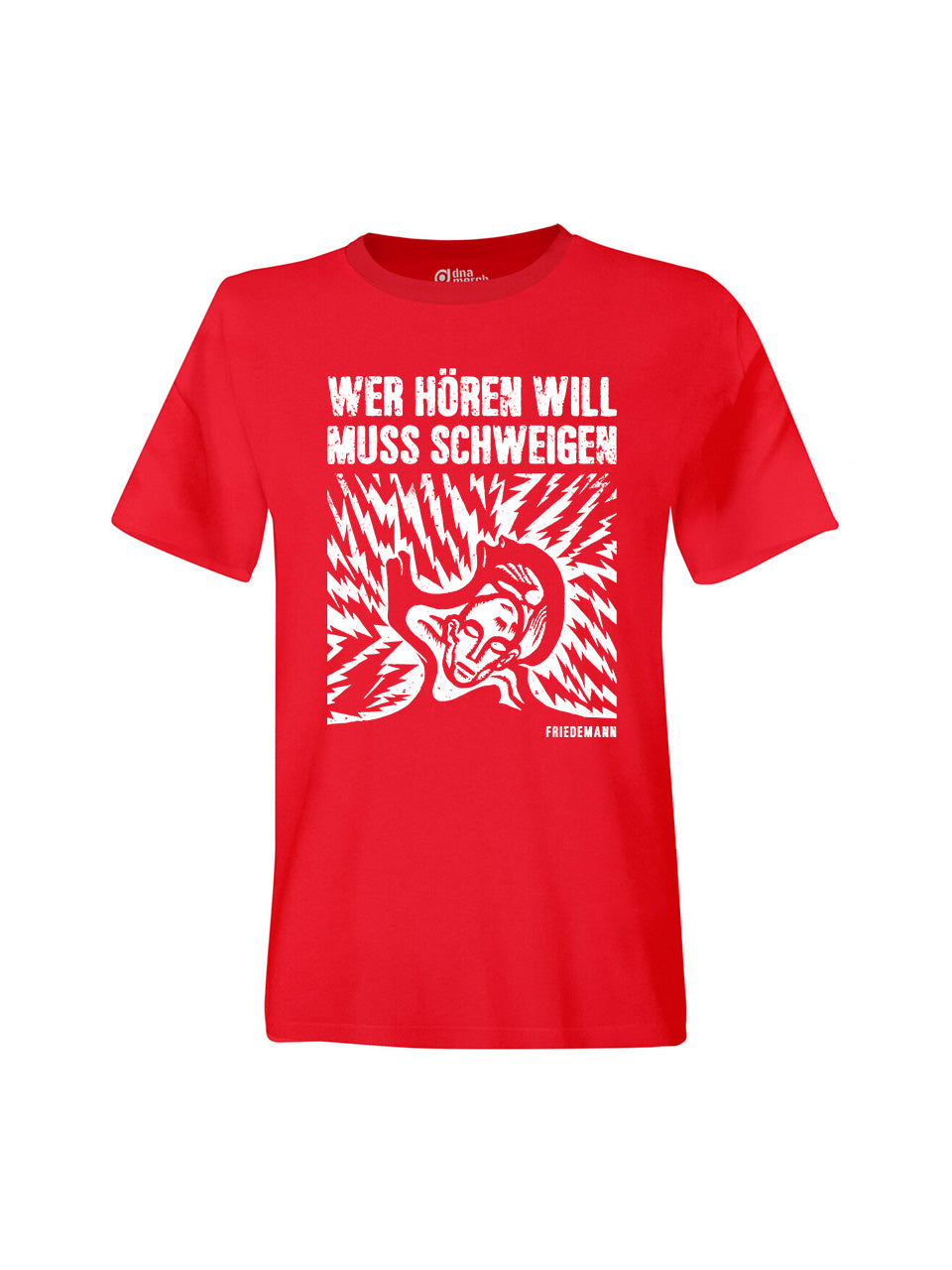 T-Shirts Unisex Friedemann Wer Hören Will Muss Schweigen (Motiv 2)