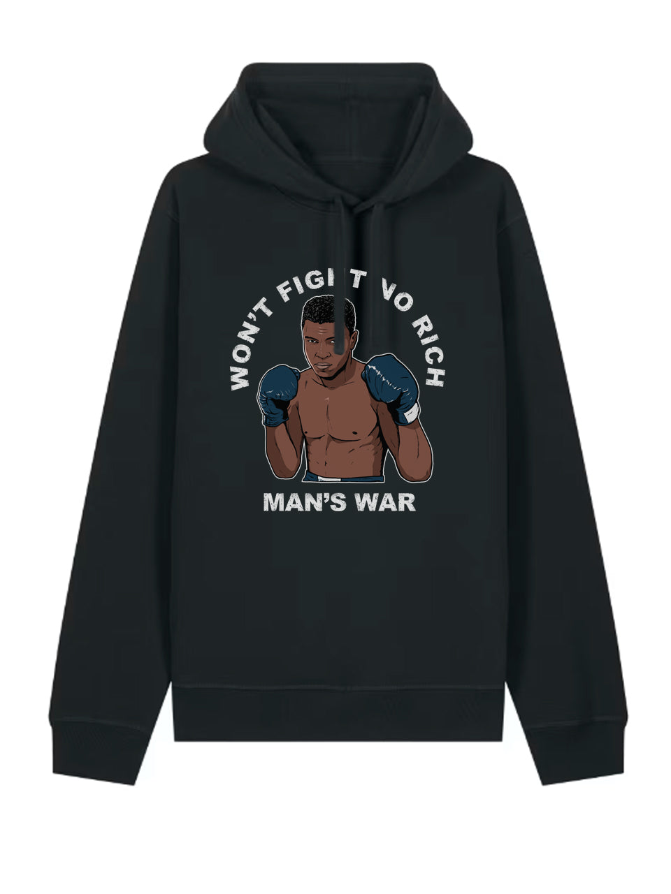 Won't Fight No Rich Man's War dna merch Black Hoodie